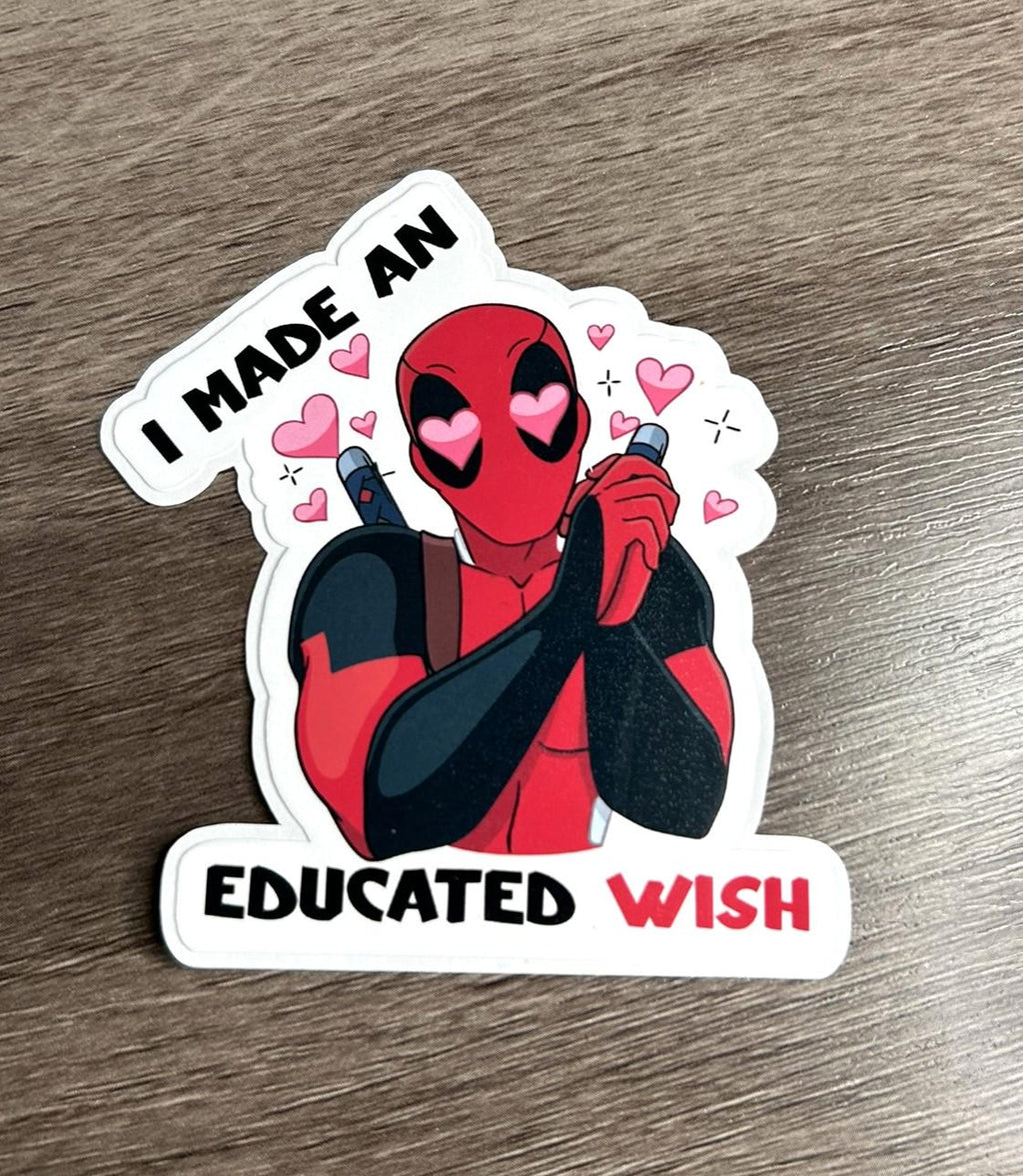 DEADPOOL — "I MADE AN EDUCATED WISH" STICKER
