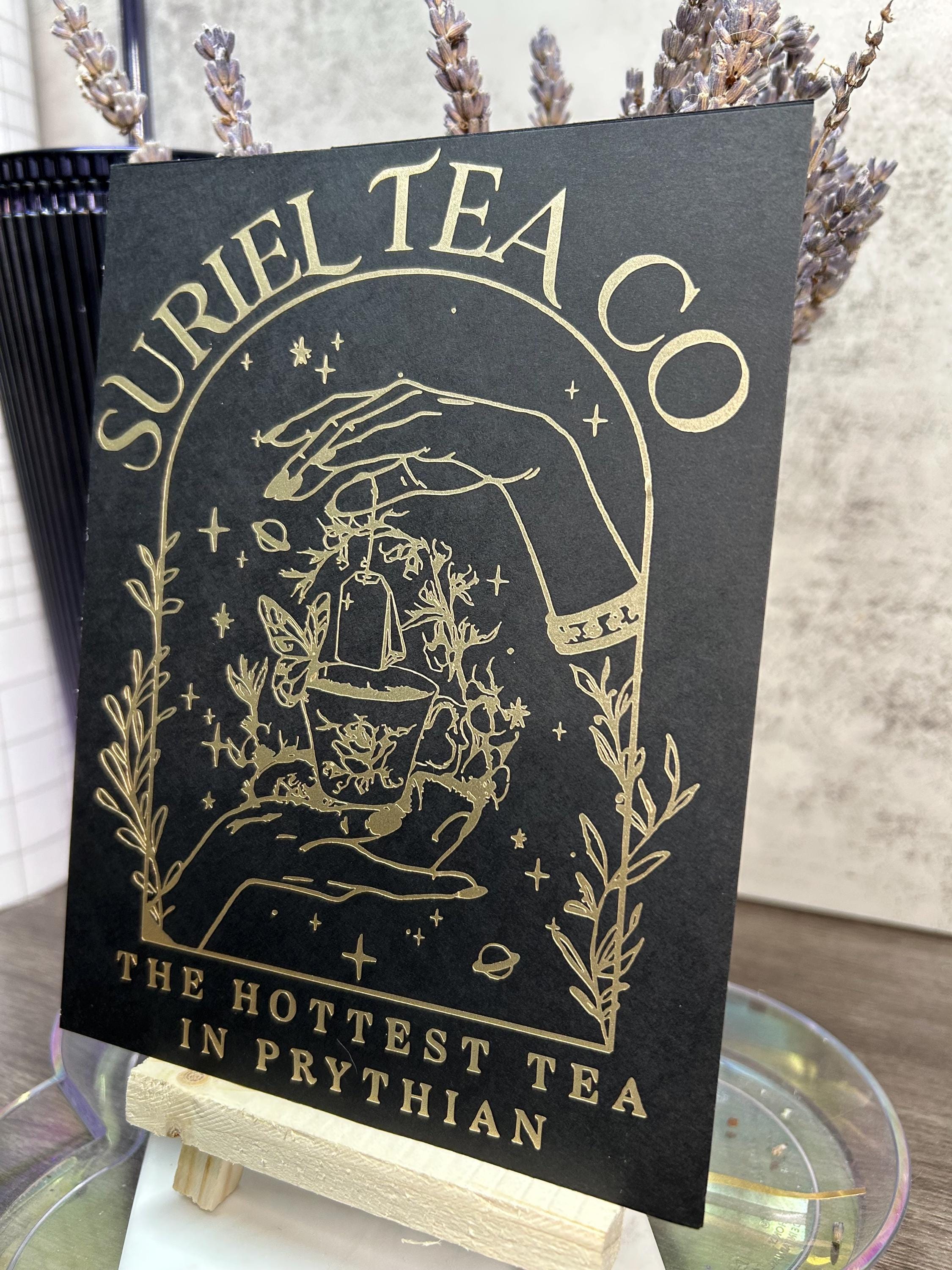 THE HOTTEST TEA IN PRYTHIAN" — SURIEL GOLD FOIL VINYL DECAL